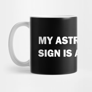 My astrological sign is a red flag Mug